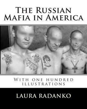 Paperback The Russian Mafia in America: With one hundred illustrations Book