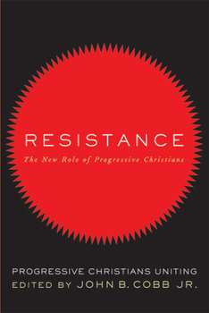 Paperback Resistance: The New Role of Progressive Christians: Progressive Christians Uniting Book