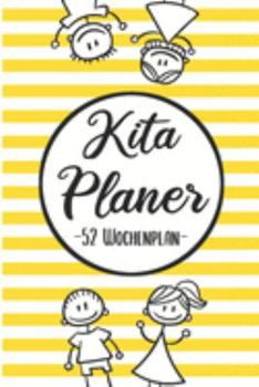 Kita Planer 52 Wochenplan: Erzieherplaner 2019 2020 | Terminkalender A5, Kindergarten & Kita Planer, Kalender (German Edition)
