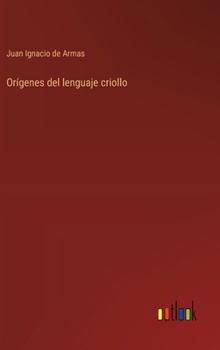Hardcover Orígenes del lenguaje criollo [Spanish] Book