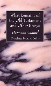 Paperback What Remains of the Old Testament and Other Essays Book