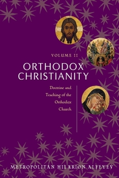 Paperback Orthodox Christianity Volume II: Doctrine and Teaching of the Orthodox Church Book