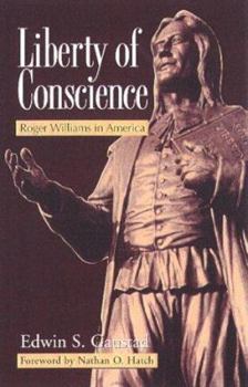 Liberty of Conscience: Roger Williams in America - Book  of the Library of Religious Biography