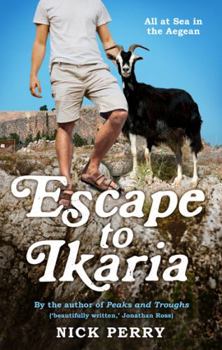 Mass Market Paperback Escape to Ikaria: All at Sea in the Aegean Book