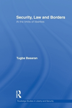 Paperback Security, Law and Borders: At the Limits of Liberties Book
