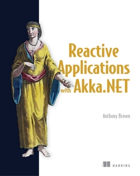 Paperback Reactive Applications with Akka.Net Book