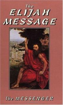 The Elijah Message: Acknowledging God's Vital Paternity