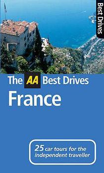 Paperback AA Best Drives France (AA Best Drives) Book