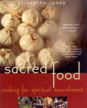 Paperback Sacred Food: Cooking for Spiritual Nourishment Book