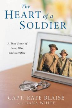 Hardcover The Heart of a Soldier: A True Love Story of Love, War, and Sacrifice Book