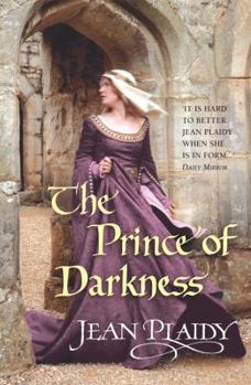 The Prince Of Darkness - Book #4 of the Plantagenet Saga