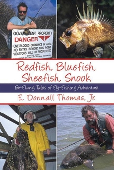 Hardcover Redfish, Bluefish, Sheefish, Snook: Far-Flung Tales of Fly-Fishing Adventure Book