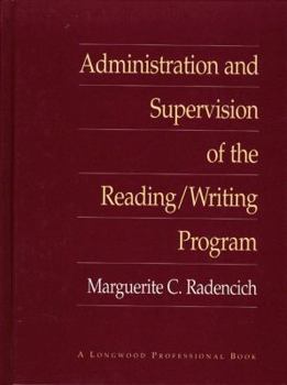 Paperback Administration and Supervision of the Reading/Writing Program Book