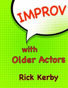 Spiral-bound Improv with Older Actors--Book and Flash Card Set Book