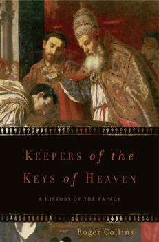 Paperback Keepers of the Keys of Heaven: A History of the Papacy Book