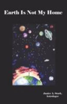 Paperback Earth Is Not My Home Book