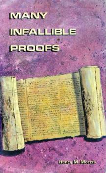 Hardcover Many Infallible Proofs: Practical and Useful Evidences of Christianity Book