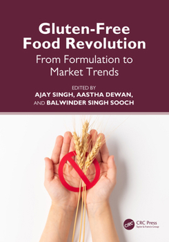 Hardcover Gluten-Free Food Revolution: From Formulation to Market Trends Book