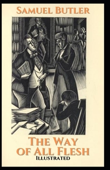 Paperback The Way of All Flesh Illustrated Book