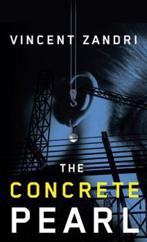 The Concrete Pearl (An Ava "Spike" Harrison Thriller)