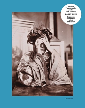 Paperback Early Gaze: Unseen Photography of the 19th Century [Dutch] Book