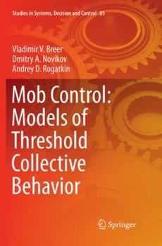 Paperback Mob Control: Models of Threshold Collective Behavior Book