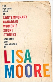 Paperback Penguin Book of Contemporary Canadian Women's Short Stories Book