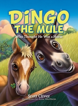 Hardcover Dingo the Mule: Who Thought He Was a Horse Book