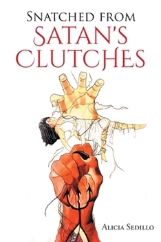 Paperback Snatched from Satan's Clutches Book