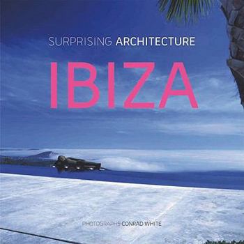 Hardcover IBIZA: Surprising Architecture Book
