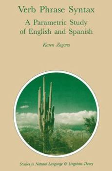 Paperback Verb Phrase Syntax: A Parametric Study of English and Spanish: A Parametric Study of English and Spanish Book