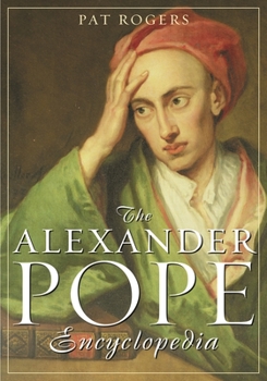 Hardcover The Alexander Pope Encyclopedia Book