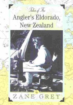 Paperback Tales of the Angler's Eldorado: New Zeland Book