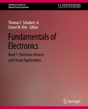 Paperback Fundamentals of Electronics: Book 1 Electronic Devices and Circuit Applications Book
