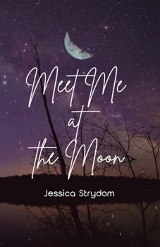 Meet Me at the Moon: A Novel | 5.5 x 8.5 inches, 208 Pages | Gift for Holidays, Birthdays for Woman, Wife, Daughter, Sister