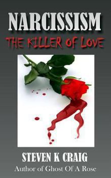 Paperback NARCISSISM - The Killer of Love Book
