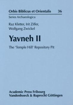 Hardcover Yavneh II: The 'Temple Hill' Repository Pit Book