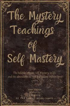 Paperback The Mystery Teachings of Self Mastery Book