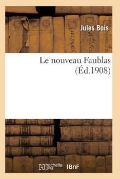 Paperback Le Nouveau Faublas [French] Book