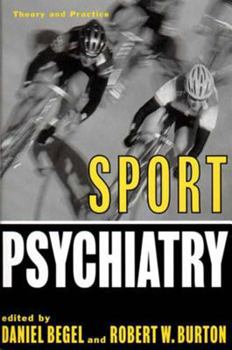 Hardcover Sport Psychiatry: Theory and Practice Book