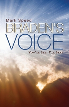 Paperback Braden's Voice: You'll See, I'll Stay Volume 1 Book
