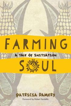 Paperback Farming Soul: A Tale of Initiation Book