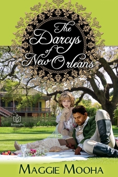 The Darcys of New Orleans - Book #2 of the Darcys