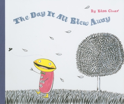 Hardcover The Day It All Blew Away Book