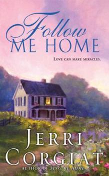 Follow Me Home - Book #2 of the Love Finds a Home