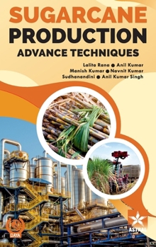 Hardcover Sugarcane Production: Advance Techniques Book