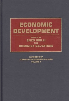 Economic Development (Handbook of Comparative Economic Policies)