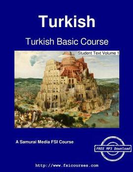 Paperback Turkish Basic Course - Student Text Volume 1 Book