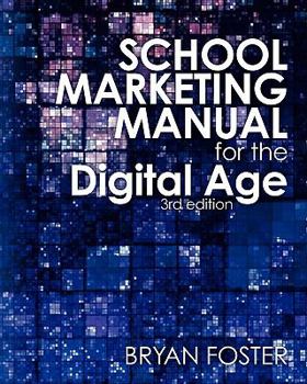 Paperback School Marketing Manual for the Digital Age (3rd ed) Book