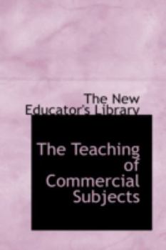 The Teaching of Commercial Subjects